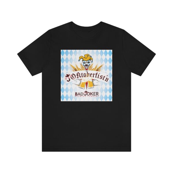 Bad Joker Oktoberfist'n Unisex Jersey Short Sleeve Tee