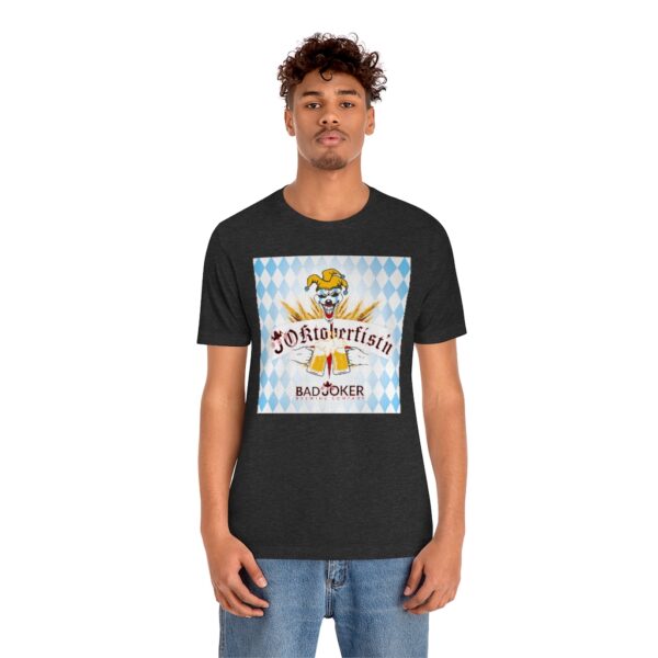 Bad Joker Oktoberfist'n Unisex Jersey Short Sleeve Tee - Image 18