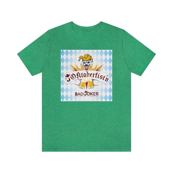 Bad Joker Oktoberfist'n Unisex Jersey Short Sleeve Tee - Image 7