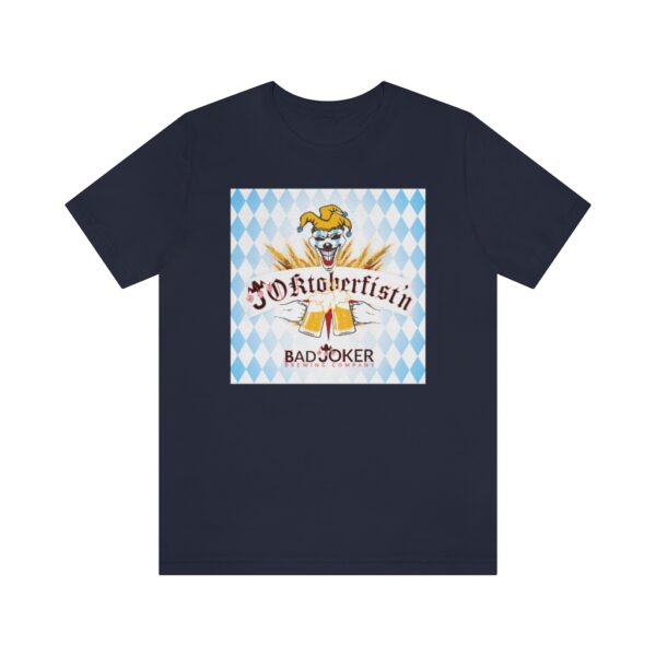 Bad Joker Oktoberfist'n Unisex Jersey Short Sleeve Tee - Image 19
