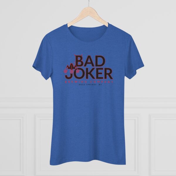 Bad Joker Brewing Company Women's Triblend Tee - Image 11