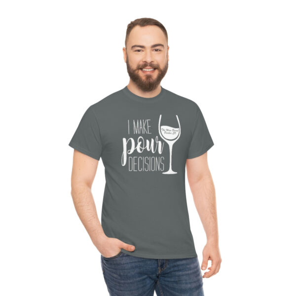 Pour Decisions Unisex Heavy Cotton Tee - Image 23