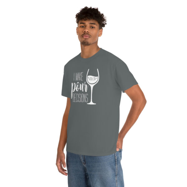 Pour Decisions Unisex Heavy Cotton Tee - Image 24