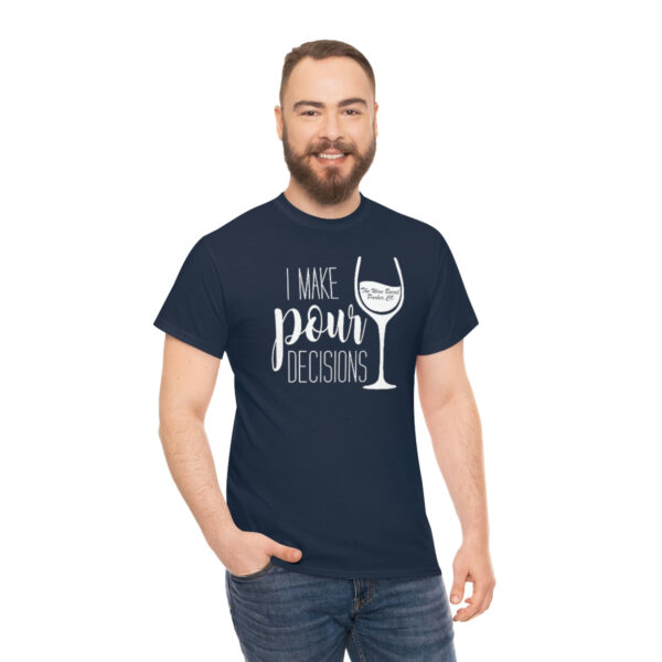 Pour Decisions Unisex Heavy Cotton Tee - Image 31