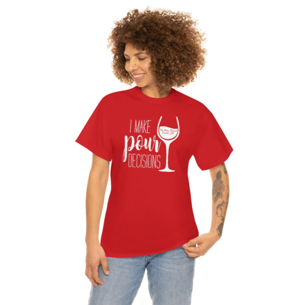Pour Decisions Unisex Heavy Cotton Tee - Image 38