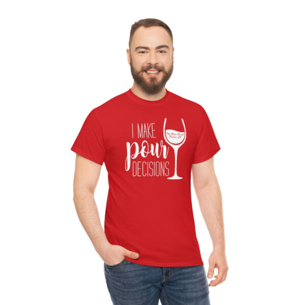Pour Decisions Unisex Heavy Cotton Tee - Image 40