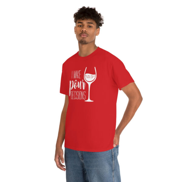 Pour Decisions Unisex Heavy Cotton Tee - Image 41