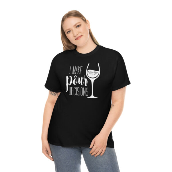 Pour Decisions Unisex Heavy Cotton Tee - Image 4