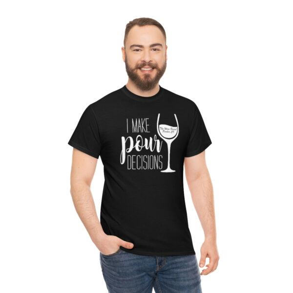 Pour Decisions Unisex Heavy Cotton Tee - Image 5
