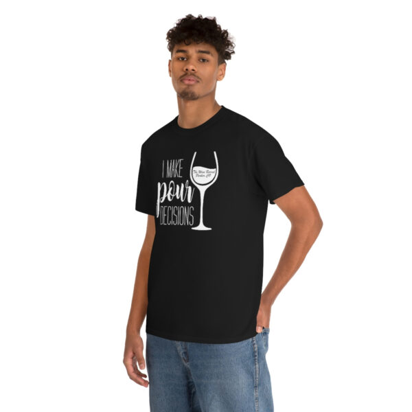 Pour Decisions Unisex Heavy Cotton Tee - Image 6