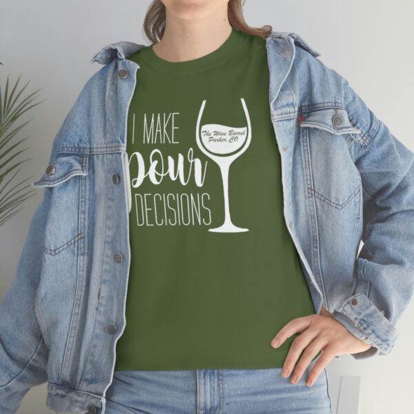 Pour Decisions Unisex Heavy Cotton Tee - Image 16