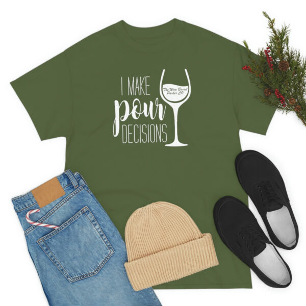 Pour Decisions Unisex Heavy Cotton Tee - Image 17