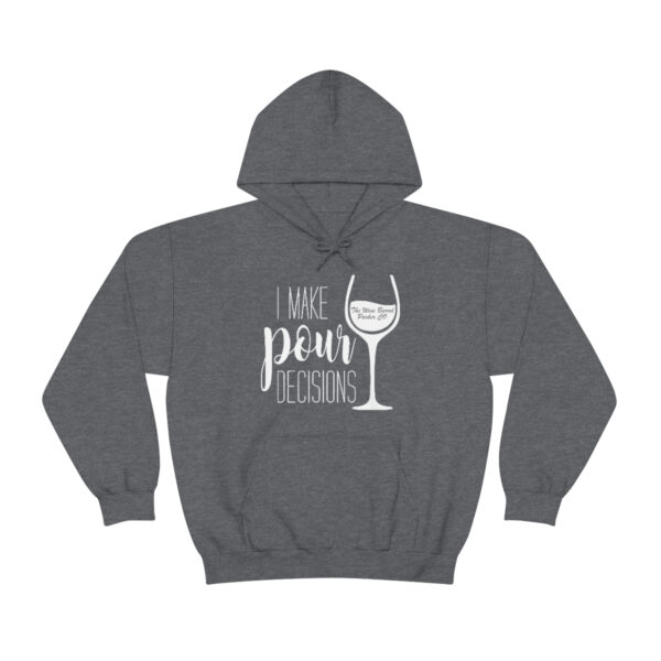 Pour Decisions Unisex Heavy Blend Hoodie - Image 28