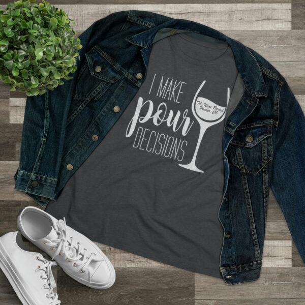Pour Decisions Women's Premium Tee - Image 8