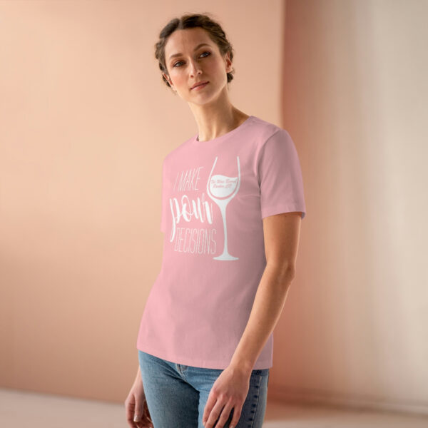 Pour Decisions Women's Premium Tee - Image 25