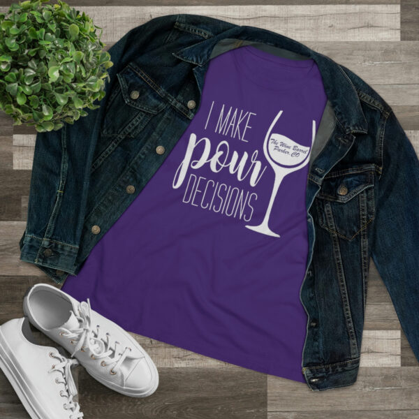 Pour Decisions Women's Premium Tee - Image 18