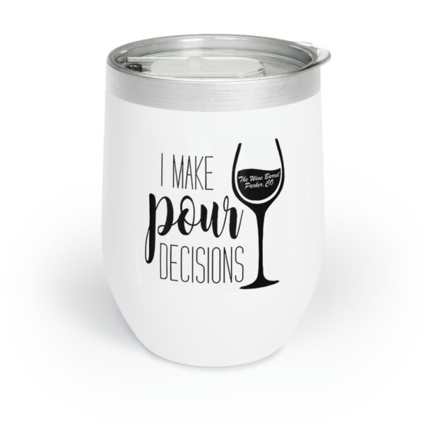 The Wine Barrel Pour Decisions Chill Wine Tumbler