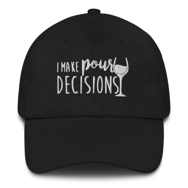 The Wine Barrel Pour Decisions Dad Hat - Image 2