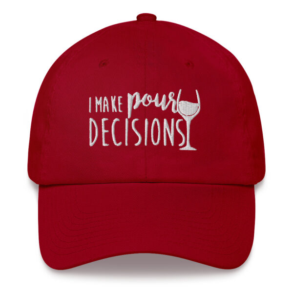 The Wine Barrel Pour Decisions Dad Hat - Image 4