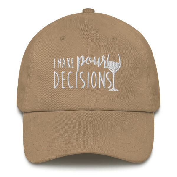 The Wine Barrel Pour Decisions Dad Hat - Image 5