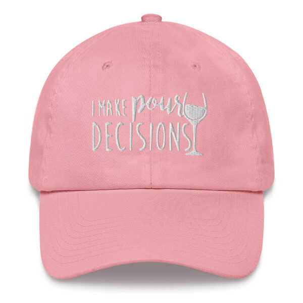 The Wine Barrel Pour Decisions Dad Hat - Image 6