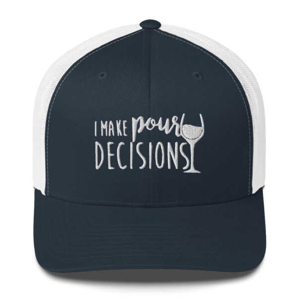 The Wine Barrel Pour Decisions Trucker Cap - Image 3