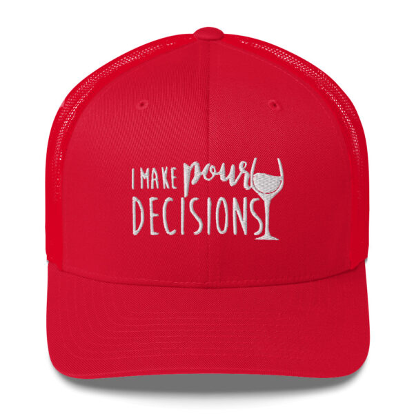 The Wine Barrel Pour Decisions Trucker Cap - Image 4